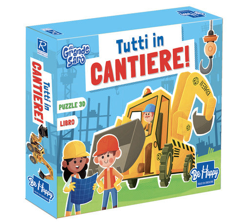 Tutti in cantiere. Da grande sar