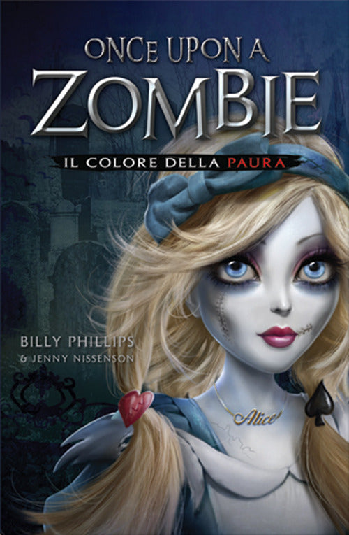 Il colore della paura. Once upon a zombie. Vol. 1
