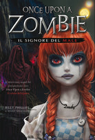 Il signore del male. Once upon a zombie. Vol. 2