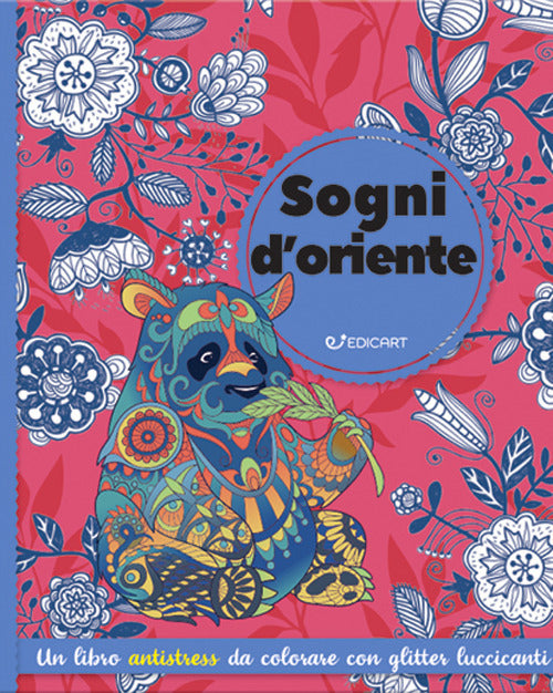 Sogni d'Oriente. Mandala & glitter