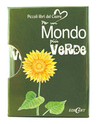 Per un mondo pi verde