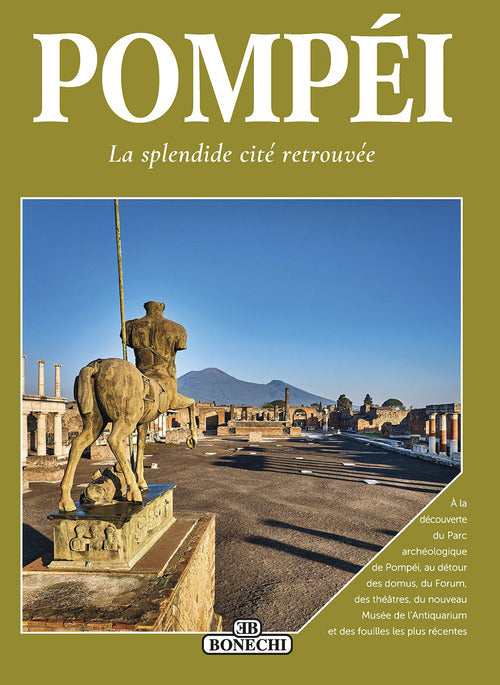Pompi. La splendide cit retrouve