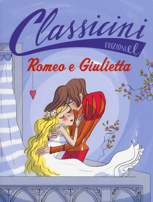 Romeo e Giulietta da William Shakespeare. Classicini