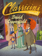 David Copperfield da Charles Dickens. Classicini