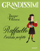 Raffaello. L'artista perfetto