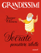 Socrate, pensatore ribelle