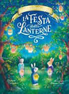La festa delle lanterne. Racconti del bosco dei conigli