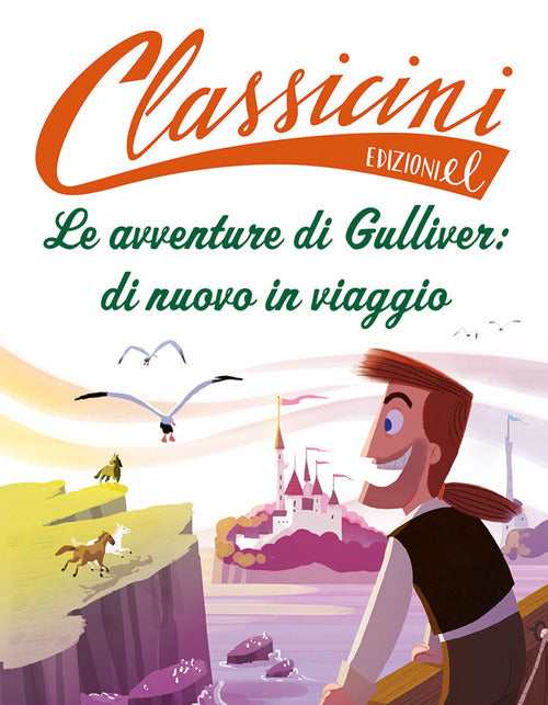 Le avventure di Gulliver: di nuovo in viaggio. Classicini