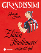 Zlatan Ibrahimovi, mago del gol