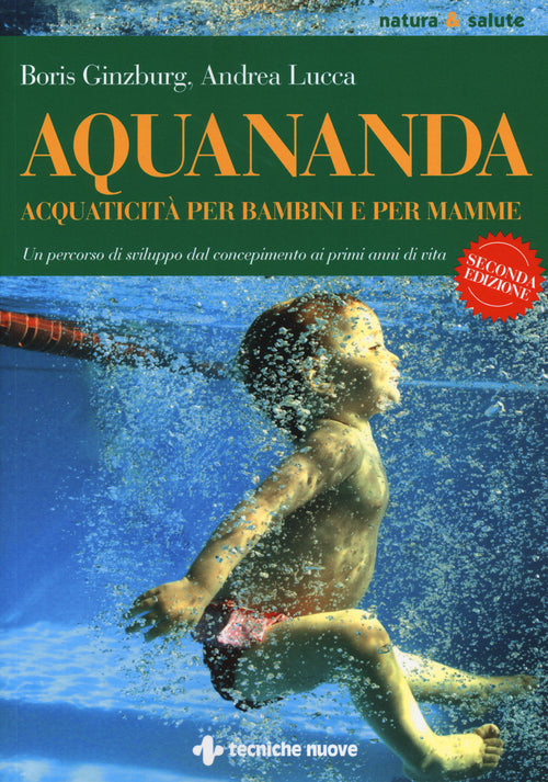 Aquananda. Acquaticit per bambini e per mamme