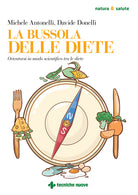 La bussola delle diete. Orientarsi in modo scientifico tra le diete