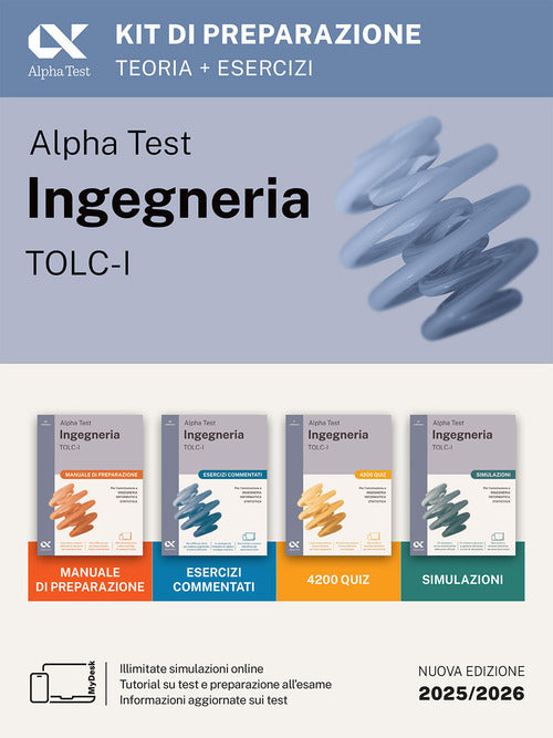 Alpha Test. Ingegneria. TOLC-I. Kit di preparazione. Per lammissione a Ingegneria, Informatica e Statistica. Ediz. MyDesk