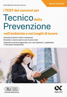 I test dei concorsi per tecnico della prevenzione nell'ambiente e nei luoghi di lavoro. Ediz. MyDesk