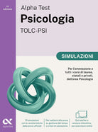 Alpha Test. Psicologia. TOLC-PSI. Simulazioni. Ediz. MyDesk