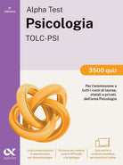 Alpha Test. Psicologia. TOLC-PSI. 3500 quiz. Ediz. MyDesk