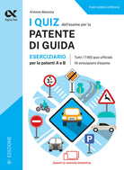 I quiz dell'esame per la patente di guida. Eserciziario per le patenti A e B. Ediz. MyDesk