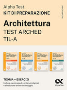 Alpha Test Architettura ARCHED, TIL-A 2026-2027. Kit di preparazione. Per test di ammissione universitari