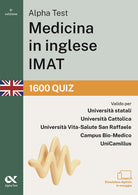 Alpha Test. Medicina in inglese IMAT 2026-2027. 1600 quiz. Per test di ammissione universitari
