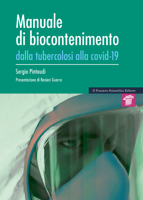 Manuale di biocontenimento. Dalla tubercolosi alla covid-19