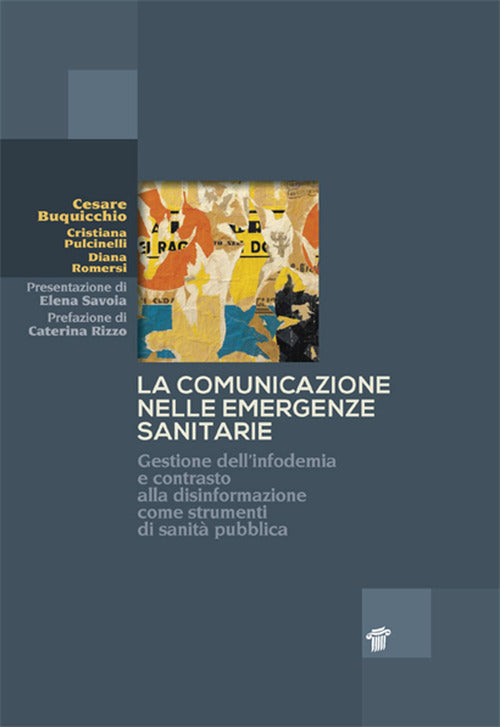 La comunicazione nelle emergenze sanitarie. Gestione dell'infodemia e contrasto alla disinformazione come strumenti di sanit pubblica