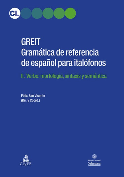 GREIT Gramatica de referencia de espa espaol para italfonos. Vol. 2: Verbo: morfologa, sintaxis y semntica