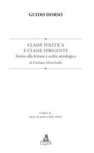 Classe politica e classe dirigente. Invito alla lettura e scelta antologica