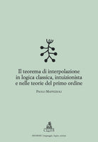 Il teorema di interpolazione in logica classica, intuizionista e nelle teorie del primo ordine