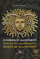 Manuale del micromosaicista. Ediz. italiana, inglese e francese