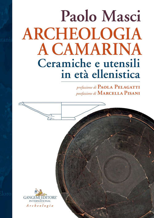 Archeologia a Camarina. Ceramiche e utensili in et ellenistica