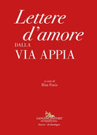 Lettere d'amore dalla Via Appia