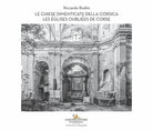 Le chiese dimenticate della Corsica-Les églises oubliées de Corse