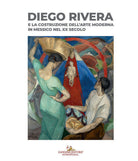Diego Rivera e la costruzione dell'arte moderna in Messico nel XX secolo