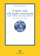 Il diritto civile nella legalit costituzionale secondo il sistema italo-europeo delle fonti. Vol. 1-5