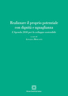 Realizzare il proprio potenziale con dignità e uguaglianza. L'Agenda 2030 per lo sviluppo sostenibile