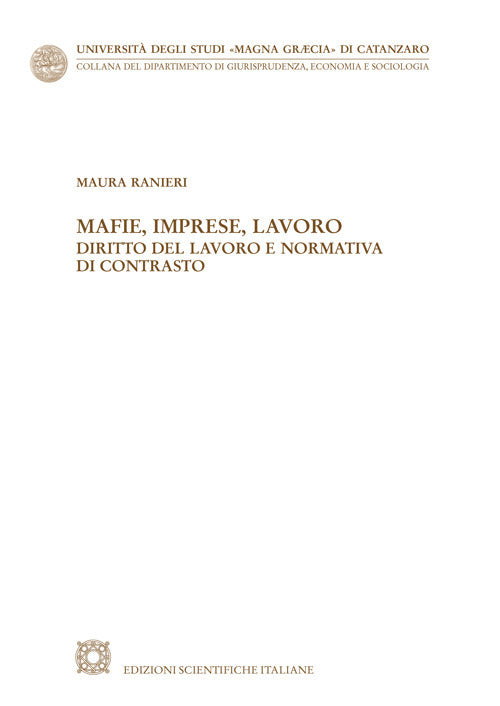 Mafie, imprese, lavoro. Diritto del lavoro e normativa di contrasto