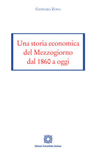 Una storia economica del Mezzogiorno dal 1860 a oggi