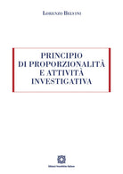 Principio di proporzionalit e attivit investigativa