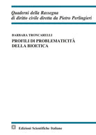Profili di problematicit della bioetica