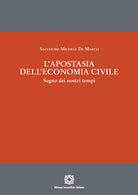 L'apostasia dell'economia civile. Segno dei nostri tempi