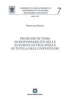 Problemi in tema di responsabilit delle autorit di vigilanza e di tutela degli investitori