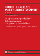 Le operazioni particolari di finanziamento con garanzia immobiliare. Credito fondiario, credito agrario e altre fattispecie