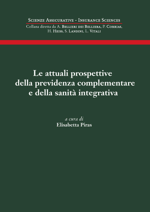 La attuali prospettive della previdenza complementare e della sanit integrativa