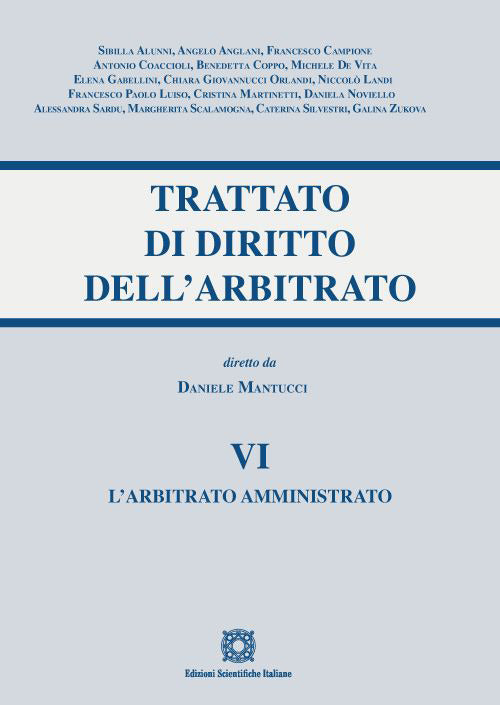 Trattato di diritto dell'arbitrato. Vol. 6: L' arbitrato amministrativo