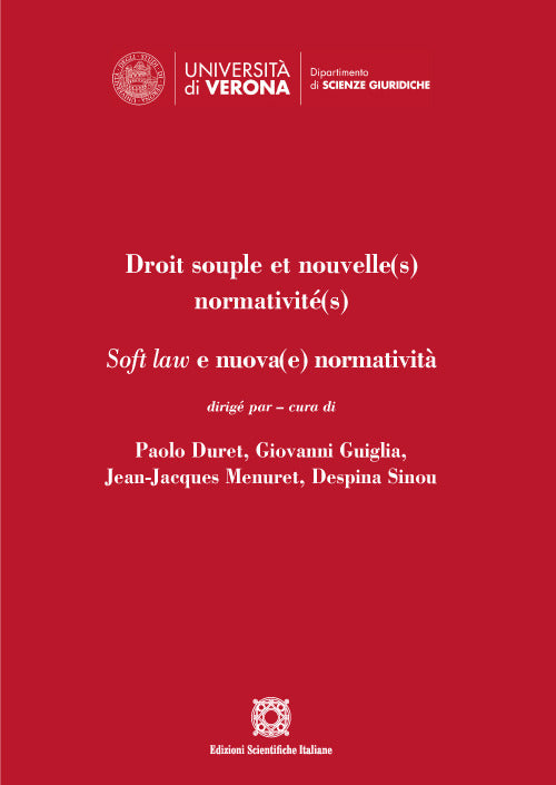 Droit souple et nouvelle(s) normativit(s). Soft law e nuova(e) normativit