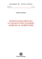 Liaisons dangereuses: la slealtà nella filiera agricola e alimentare