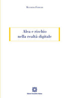 Alea e rischio nella realt digitale