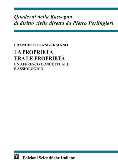 La proprietà tra le proprietà. Un affresco concettuale e assiologico