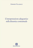 L'interpretazione adeguatrice nella dinamica contrattuale