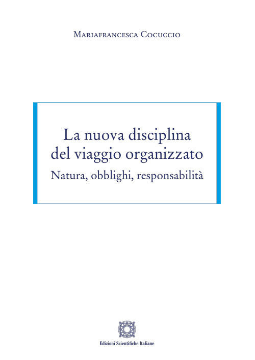 La nuova disciplina del viaggio organizzato