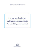 La nuova disciplina del viaggio organizzato